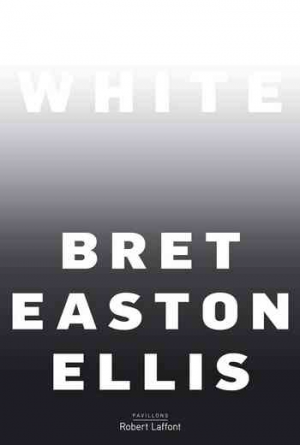 Bret Easton Ellis — White