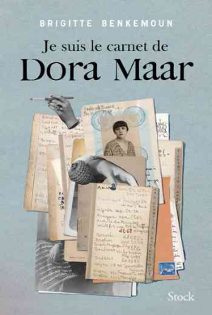 Brigitte Benkemoun – Je suis le carnet de Dora Maar