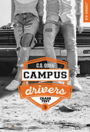 C. S. Quill – Campus Drivers, Tome 3 : Crash Test