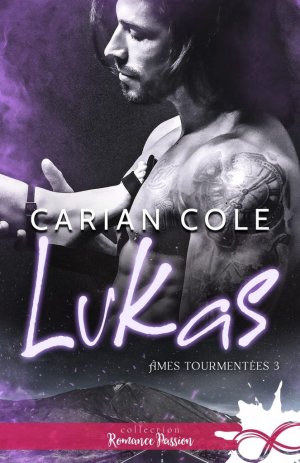 Carian Cole – Âmes tourmentées, Tome 3 : Lukas