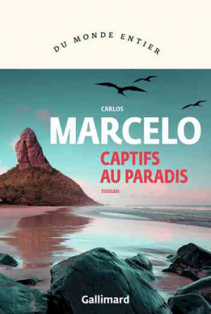 Carlos Marcelo – Captifs au paradis