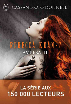 Cassandra O’Donnell – Rebecca Kean, Tome 7 : Amberath
