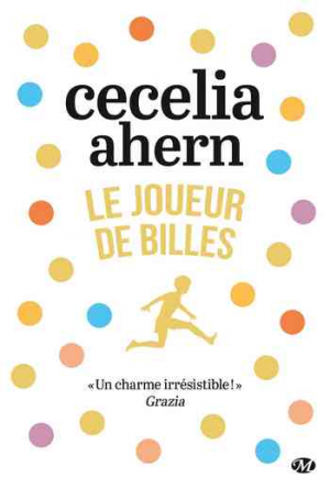 Cecelia Ahern – Le Joueur de billes