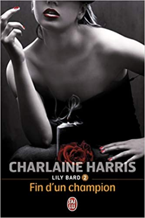 Charlaine Harris – Lily Bard, Tome 2 : Fin d’un champion