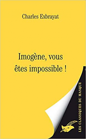 Charles Exbrayat – Imogène, vous êtes impossible !