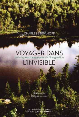 Charles Stépanoff – Voyager dans l’invisible