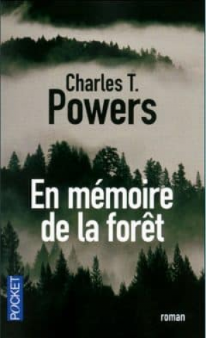 Charles T. Powers – En mémoire de la forêt