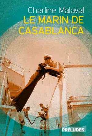 Charline Malaval – Le Marin de Casablanca