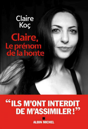 Claire Koç – Claire, le prénom de la honte
