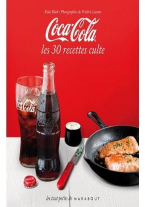Coca Cola – Les 30 recettes culte