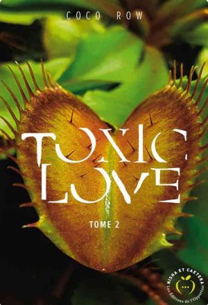 Coco Row – Toxic Love, Tome 2