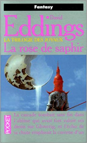 David Eddings – La trilogie des joyaux, N° 3 : La rose de saphir