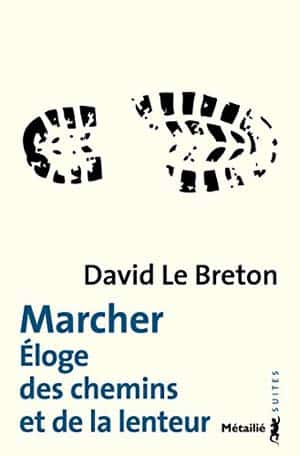 David Le Breton – Marcher