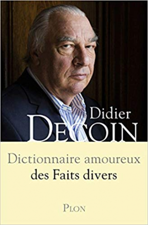 Dictionnaire Amoureux des Faits Divers