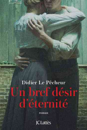 Didier Le Pêcheur — Un bref désir d’éternité