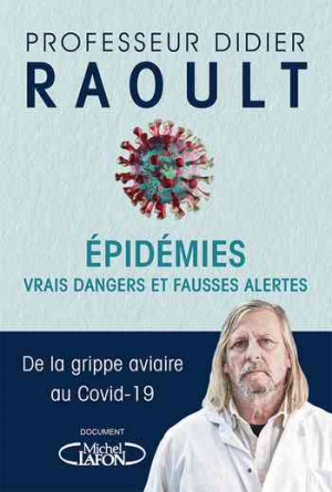 Didier Raoult – Epidémies : vrais dangers et fausses alertes