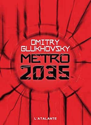 Dmitry Glukhovsky – Métro 2035