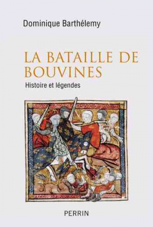Dominique Barthelemy – La bataille de Bouvines