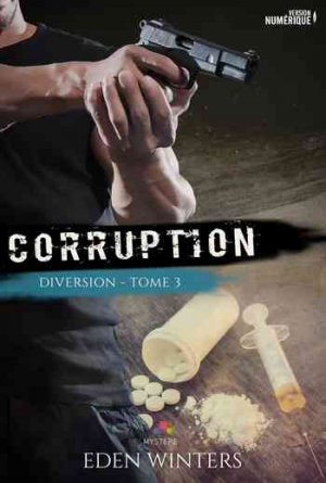 Eden Winters – Diversion, Tome 3 : Corruption