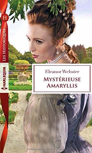 Eleanor Webster – Mystérieuse Amaryllis