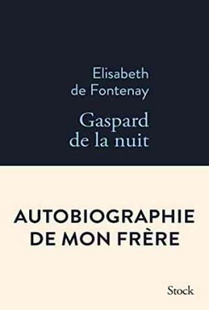 Élisabeth de Fontenay – Gaspard de la nuit