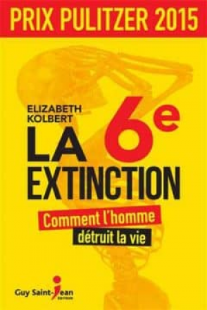 Elizabeth Kolbert – La 6e Extinction
