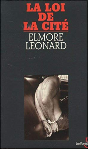Elmore Leonard – La loi de la cité