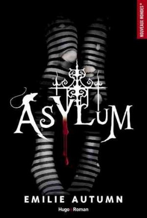 Emilie Autumn – Asylum – L’asile pour jeunes filles rebelles