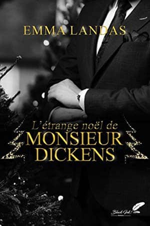 Emma Landas – L’étrange Noël de Mr Dickens