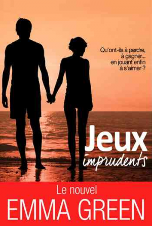 Emma M. Green – Jeux Imprudents, Tome 1