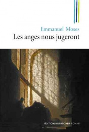 Emmanuel Moses – Les anges nous jugeront