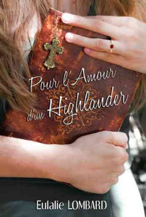 Eulalie Lombard – Pour l’amour d’un Highlander
