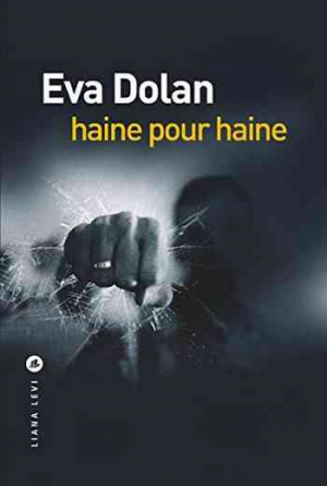 Eva Dolan – Haine pour haine