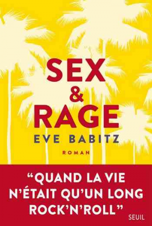 Eve Babitz – Sex & Rage