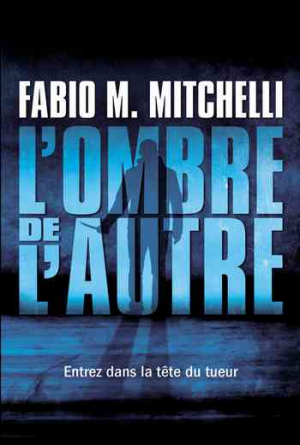 Fabio M. Mitchelli – L’ombre de l’autre