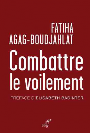 Fatiha Agag-boudjahlat – Combattre le voilement