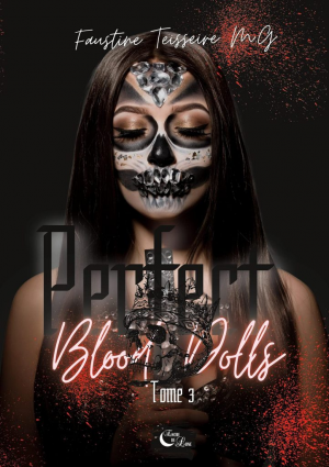 Faustine Teisseire M.G. – Perfect Blood Dolls, Tome 3