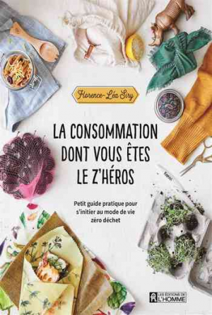 Florence-Léa Siry – La Consommation Dont Vous êtes le Z’héros