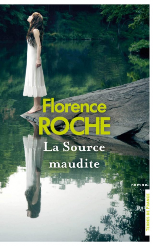 Florence Roche – La source maudite