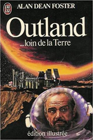 Foster Alan-Dean – Outland : loin de la terre