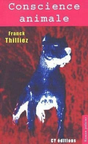 Franck Thilliez – Conscience Animale