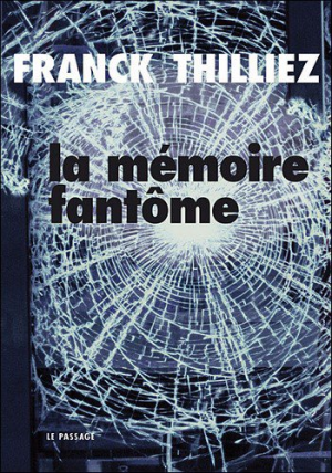 Franck Thilliez – La Mémoire Fantôme