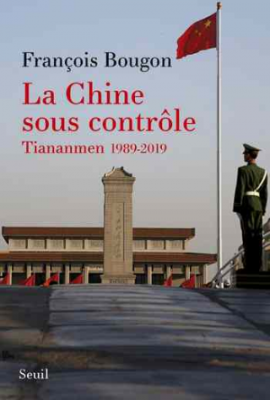 François Bougon – La Chine sous contrôle
