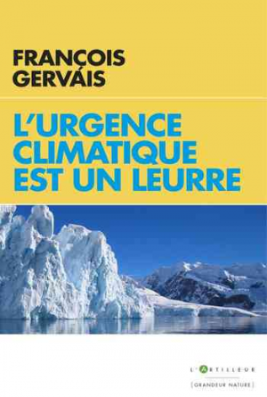 François Gervais – L’urgence climatique est un leurre