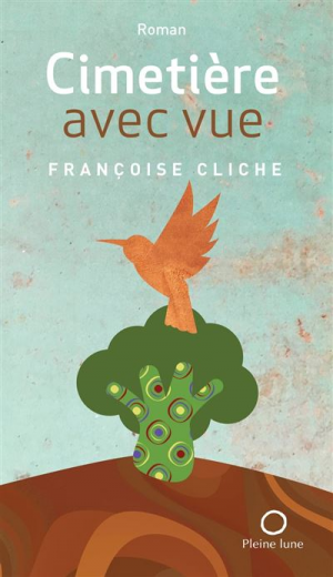 Françoise Cliche – Cimetière avec vue