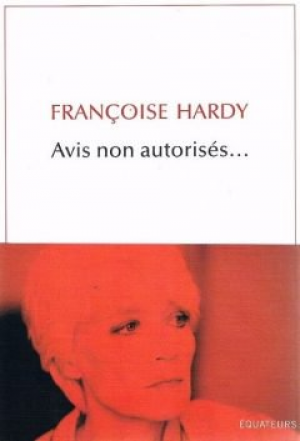 Francoise Hardy – Avis non autorisés