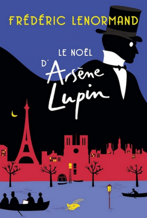 Frédéric Lenormand – Le Noël d’Arsène Lupin