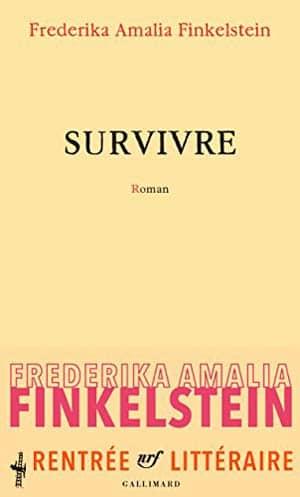 Frederika Amalia Finkelstein – Survivre