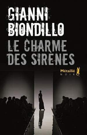 Gianni Biondillo – Le Charme des sirènes