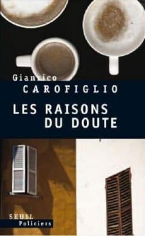 Gianrico Carofiglio – Les raisons du doute